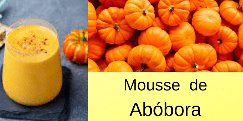 Sensacional Receita de Mousse de Abóbora 