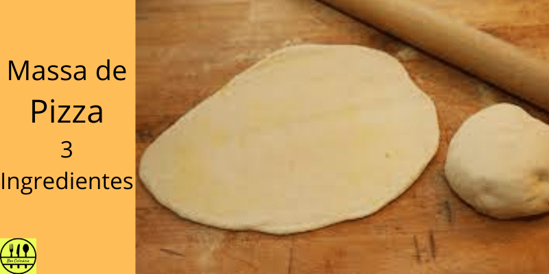 Massa de Pizza 3 Ingredientes